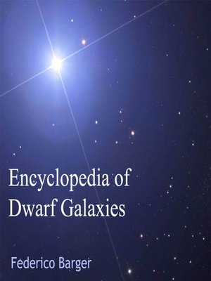 cover image of Encyclopedia of Dwarf Galaxies